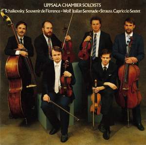 Tchaikovsky: Souvenir de Florence - Wolf: Italian Serenade - Strauss: Capriccio Sextet