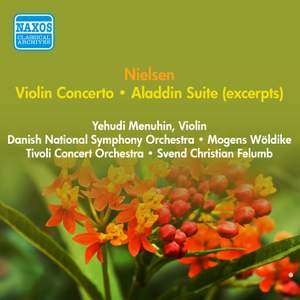 Nielsen: Violin Concerto & Aladdin Suite (excerpts)