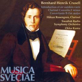 Crusell: Introduction et air Suedois and other works