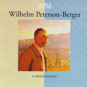 Wilhelm Peterson-Berger – A Musical Portrait
