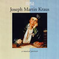 Joseph Martin Kraus – A Musical Portrait
