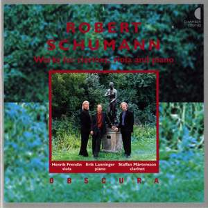 Schumann: Works for Clarinet, Viola and Piano