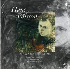 Brahms: Piano Sonata No. 2, 2 Rhapsodies & 4 Piano Pieces