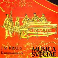 Kraus: Kammarmusik / Chamber Music