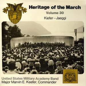 Heritage of the March, Vol. 30: The Music of Kiefer and Jaeggi