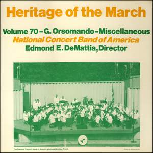 Heritage of the March, Vol. 70: The Music of Orsomando and Others