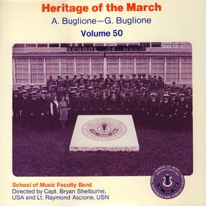 Heritage of the March, Vol. 50: The Music of A. Buglione and G. Buglione