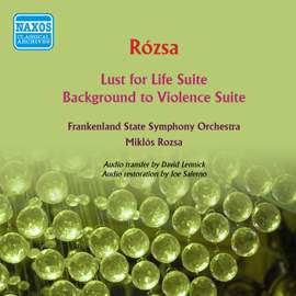 Rózsa: Lust for Life & Background to Violence Suites