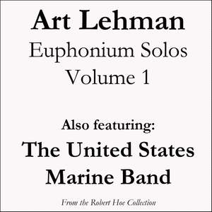 Art Lehman Euphonium Solos, Vol. 1