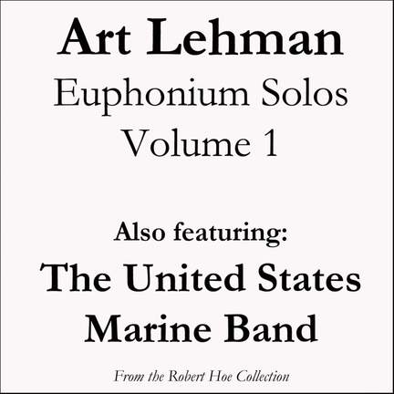 Art Lehman Euphonium Solos, Vol. 1