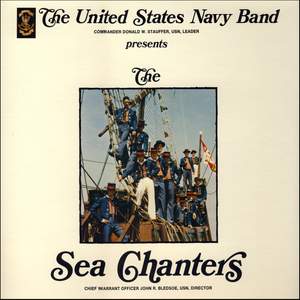 The United States Navy Band Presents the Sea Chanters