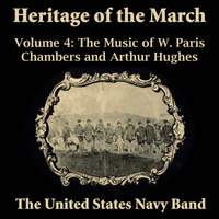 Heritage of the March, Vol. 4: The Music of Chambers and Hughes