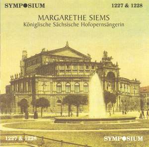 Margarethe Siems: Königlische Sächsische Hofopernsängerin (1903-1911)