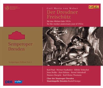 Semperoper Edition Volume 5: Weber Der Freischütz (1951)