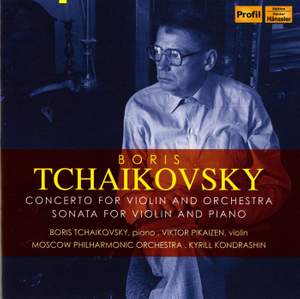 Boris Tchaikovsky: Violin Concerto & Violin Sonata