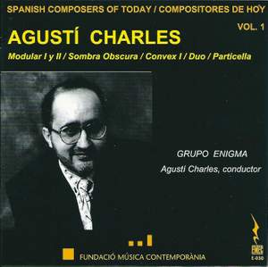 Spanish Composers of Today, Vol. 1 - Agusti Charles