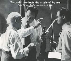 Arturo Toscanini conducts the music of France