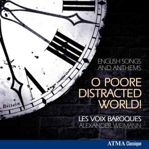 O Poore Distracted World!