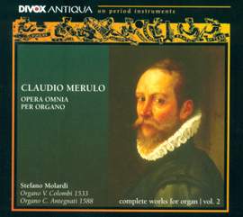 Claudio Merulo: Complete Organ Music, Vol. 2