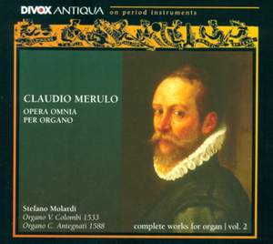 Claudio Merulo: Complete Organ Music, Vol. 2