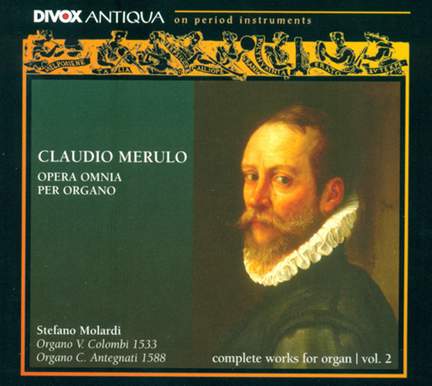 Claudio Merulo: Complete Organ Music, Vol. 2