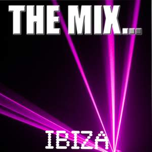 The Mix … Ibiza