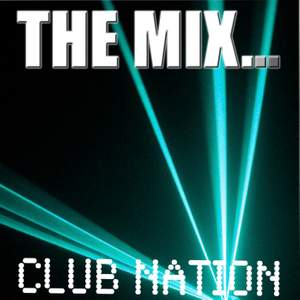 The Mix: Club Nation