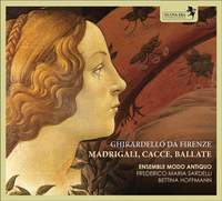 Gherardello da Firenze: Madrigali, Cacce, Ballate