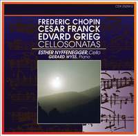 Chopin, Franck & Grieg: Cello Sonatas