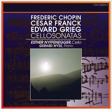Chopin, Franck & Grieg: Cello Sonatas