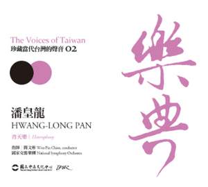 The Voices of Taiwan 02 - Hwang-Long Pan