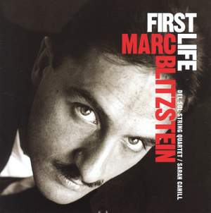 Marc Blitzstein: First Life