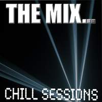 The Mix: Chill Sessions