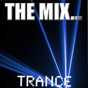 The Mix … Trance