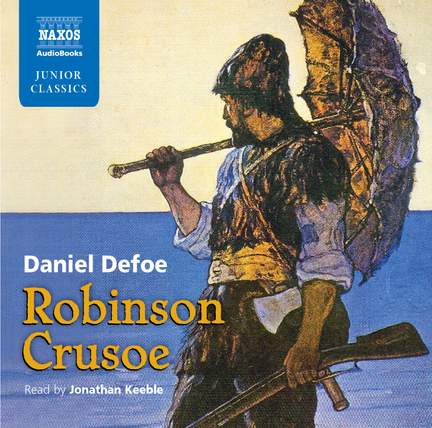 Defoe: Robinson Crusoe (abridged)