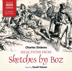 Dickens: Selections from Sketches by Boz (abridged)