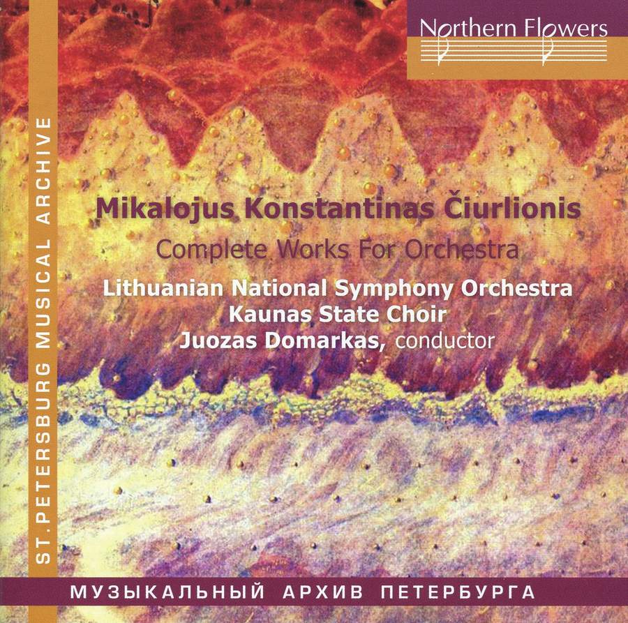 Ciurlionis: Complete Works for Orchestra - Northern Flowers: NFPMA9999 - CD  or download | Presto Classical