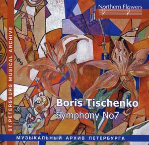 Tishchenko: Symphony No. 7, Op. 119