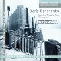 Tishchenko: Complete Works for Piano, Vol. 1