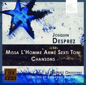 Despres: Missa L'homme armé sexti toni & Chansons