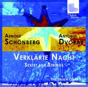 Schoenberg: Verklärte Nacht & Dvorak: Sextet for Strings