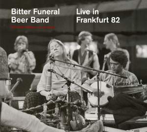 Bitter Funeral Beer Band: Live in Frankfurt 82