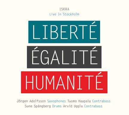 Liberte, Egalite, Humanite