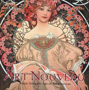 Art Nouveau: Music from the age of Art Nouveau