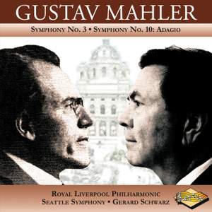 Mahler: Symphonies Nos. 3 & 10