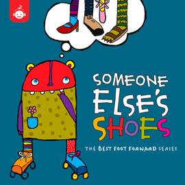 Someone Else's Shoes - The Best Foot Forward Children's Music Series from Recess Music