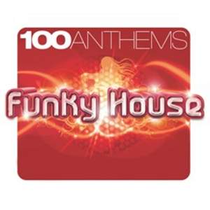 100 ANTHEMS FUNKY HOUSE