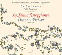 Vivaldi: La Senna Festeggiante, RV 693