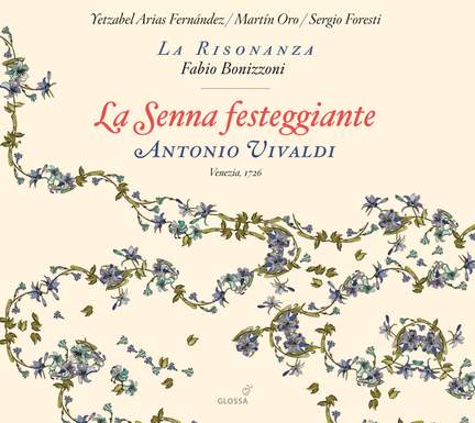 Vivaldi: La Senna Festeggiante, RV 693