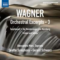 Wagner: Orchestral Excerpts Volume 3
